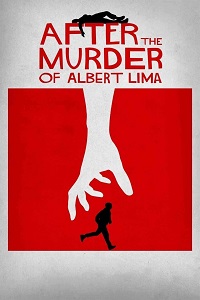 دانلود زیرنویس فارسی فیلم After the Murder of Albert Lima 2019