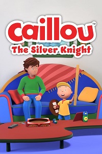 دانلود زیرنویس فارسی فیلم Caillou: The Silver Knight 2022