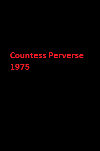 دانلود زیرنویس فارسی فیلم Countess Perverse 1975