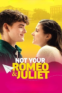 دانلود زیرنویس فارسی فیلم Not Your Romeo & Juliet 2023