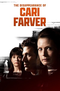 دانلود زیرنویس فارسی فیلم The Disappearance of Cari Farver 2022