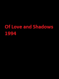 دانلود زیرنویس فارسی فیلم Of Love and Shadows 1994