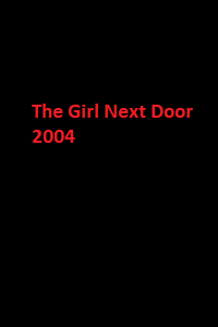 دانلود زیرنویس فارسی فیلم The Girl Next Door 2004