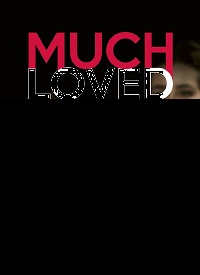 دانلود فیلم Much Loved 2015 (بسیار دوست‌داشتنی 2015) رایگان