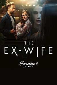 دانلود زیرنویس فارسی سریال The Ex-Wife 2022