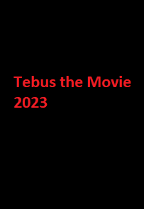 دانلود زیرنویس فارسی فیلم Tebus the Movie 2023