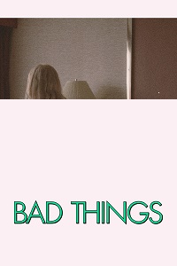 دانلود زیرنویس فارسی فیلم Bad Things 2023
