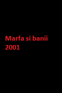 دانلود زیرنویس فارسی فیلم Marfa si banii 2001