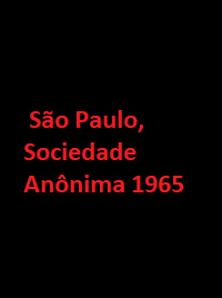 دانلود زیرنویس فارسی فیلم São Paulo, Sociedade Anônima 1965