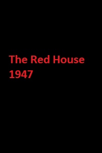 دانلود زیرنویس فارسی فیلم The Red House 1947