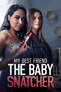 دانلود زیرنویس فارسی فیلم My Best Friend the Baby Snatcher 2023
