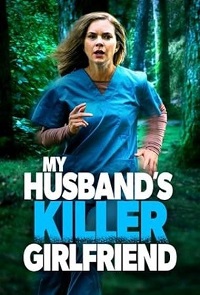 دانلود زیرنویس فارسی فیلم My Husband’s Killer Girlfriend 2021