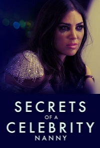 دانلود زیرنویس فارسی فیلم Secrets of A Celebrity Nanny 2023