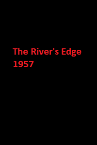 دانلود زیرنویس فارسی فیلم The River’s Edge 1957