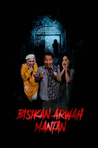دانلود زیرنویس فارسی فیلم Bisikan Arwah Mantan 2021