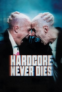 دانلود زیرنویس فارسی فیلم Hardcore Never Dies 2023