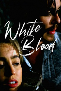 دانلود زیرنویس فارسی فیلم White Blood 2023