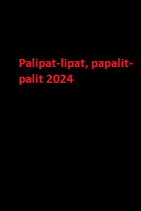 دانلود زیرنویس فارسی فیلم Palipat-lipat, papalit-palit 2024