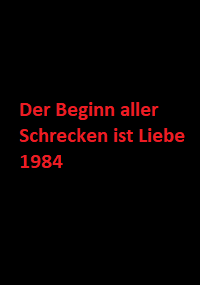 دانلود زیرنویس فارسی فیلم Der Beginn aller Schrecken ist Liebe 1984