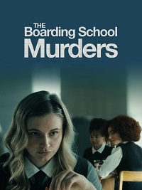 دانلود زیرنویس فارسی فیلم The Boarding School Murders 2024