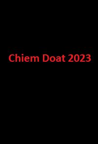 دانلود زیرنویس فارسی فیلم Chiem Doat 2023