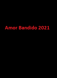 دانلود زیرنویس فارسی فیلم Amor Bandido 2021