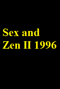 دانلود فیلم Sex and Zen II 1996 (رایگان)