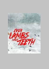دانلود فیلم Even Lambs Have Teeth 2015 (حتی بره ها دندان دارند 2015) رایگان