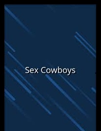 دانلود فیلم Sex Cowboys 2016 () رایگان