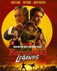 دانلود فیلم Karate Kid: Legends 2025 (بچه کاراته‌کار: افسانه‌ها 2025) رایگان
