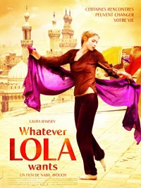 دانلود فیلم Whatever Lola Wants 2007 (هرچی لولا بخواد 2007) رایگان