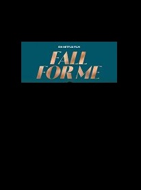 دانلود فیلم Fall for Me 2025 (سقوط برای من 2025) رایگان