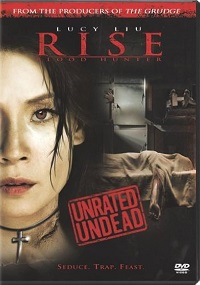 دانلود فیلم Rise: Blood Hunter 2007 (ظهور: شکارچی خون 2007) رایگان