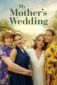 subtitle My Mother’s Wedding 2023 Free Download movie