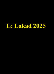 دانلود فیلم L: Lakad 2025 () رایگان