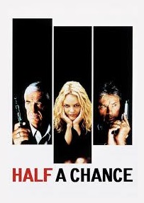 دانلود فیلم Half a Chance 1998 (نیمهٔ شانس 1998) رایگان
