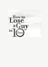 دانلود فیلم How to Lose a Guy in 10 Days 2003 (چگونه مردی را در 10 روز از دست بدهیم 2003) رایگان