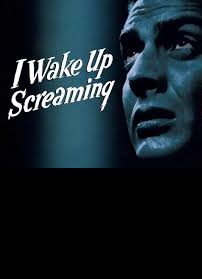 دانلود فیلم I Wake Up Screaming 1941 (با فریاد از خواب بیدار می‌شوم 1941) رایگان
