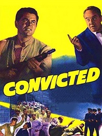 دانلود فیلم Convicted 1950 (محکوم 1950) رایگان