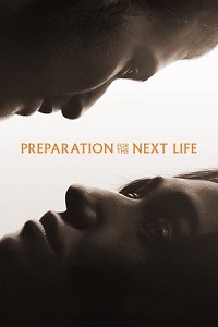 subtitle Preparation for the Next Life 2025 Free Download movie