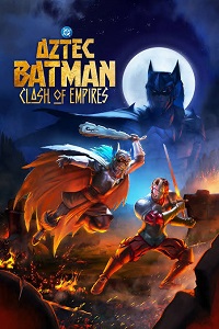 subtitle Aztec Batman: Clash of Empires 2025 Free Download movie