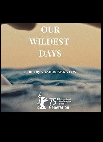 دانلود فیلم Our Wildest Days 2025 (وحشی‌ترین روزهای ما 2025) رایگان