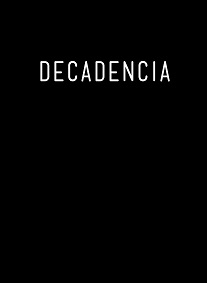 دانلود فیلم Decadencia 2015 (زوال 2015) رایگان