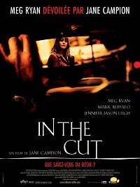 دانلود فیلم In the Cut 2003 (در برش 2003) رایگان