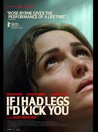 دانلود فیلم If I Had Legs Id Kick You 2025 (اگه پا داشتم، لگدت می‌زدم 2025) رایگان