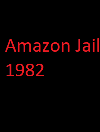 دانلود فیلم Amazon Jail 1982 (زندان آمازون 1982) رایگان