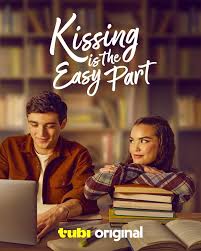 دانلود فیلم Kissing Is the Easy Part 2026 (بوسیدن بخش آسان ماجراست 2026) رایگان