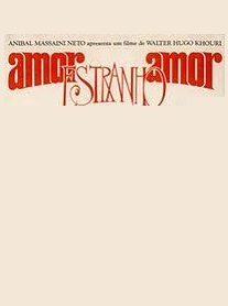 دانلود فیلم Amor Estranho Amor 1982 (عشق، عشق غیرعادی 1982) رایگان